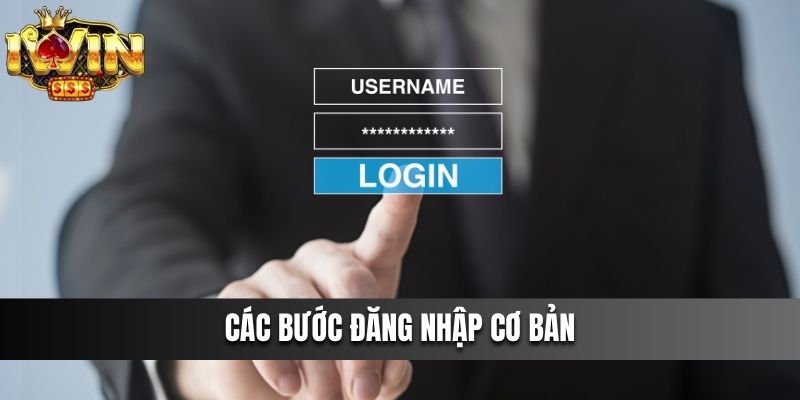 Các bước Đăng Nhập cơ bản