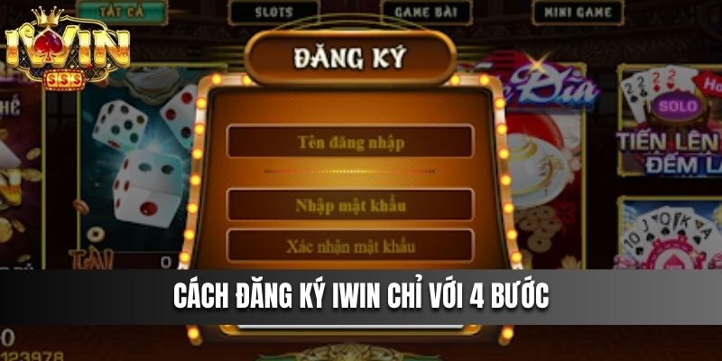 Cách đăng ký IWIN chỉ với 4 bước