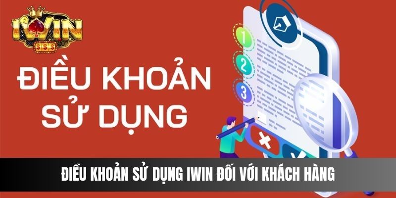 Điều khoản sử dụng IWIN đối với khách hàng