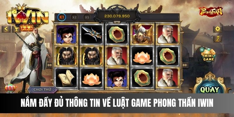 Nắm đầy đủ thông tin về luật game Phong Thần IWIN